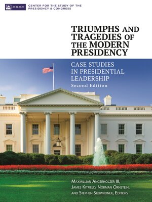 cover image of Triumphs and Tragedies of the Modern Presidency